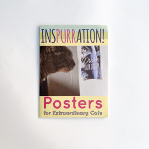 Inspurration: Posters for Extraordinary Cats